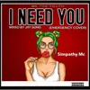 About I Need You Emergency Cover Song