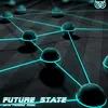 About Future State Song
