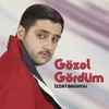 About Gözəl Gördüm Song