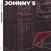 About Johnny 5 Song