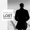 About Lost Melodies Original Mix Song