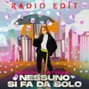 About Nessuno si fa da solo Radio Edit Song