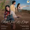 About Main Tera Ho Gaya Song