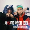 Don't Call Me