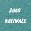 Zaar Kaliwale