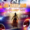 Jai Shree Ram DJ Power Mix