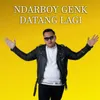 Ndarboy Genk Datang Lagi