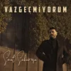 Vazgeçmiyorum