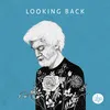 About Looking Back Song