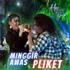 Minggir Awas Pliket