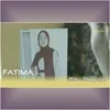 About FATIMA Song