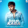 About Das Ki Kara Song