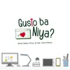 About Gusto Ba Niya? Song