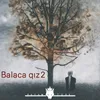 Balaca Qız 2