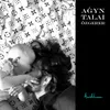 About Agyn Talai Ozgerer Song