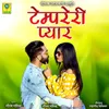 About Temperari Pyar Song