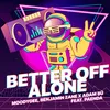 About Better Off Alone Song