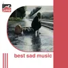 About Best sad music Song
