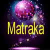 About Matraka Song