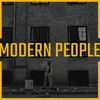 About Modern People Song