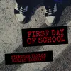 About FIRST DAY OF SCHOOL Song