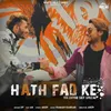 About Hath Fad Ke Song