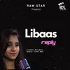 About Libaas Reply Song