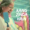 About Rang Zinda Hain Song