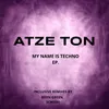 My Name Is Techno Original