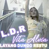 LDR ( Layang Dungo Restu )