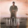 About LAY LOW Song