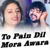 About To Pain Dil Mora Awara Song