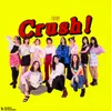 About Crush! Song