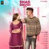 About Shad Daugi Jatti Song