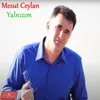 Yalnızım