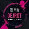 About Mimpi Jadi King Rima Gejrot S01E01 Song