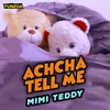 About Achcha Tell Me Female Version Song