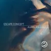 About Escape Concept Song