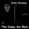 About The Gates Are Shut Song