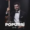 About Popurri: Məşədi Ibadın Mahnısı, Haralısan, Dolanaram Başına 6-8 Song