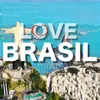 I Love Brasil