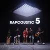 Rapcoustic 5