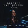 Breathe Underwater (Acoustic) Live