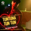 About Tun Tuna Tun Tun Song