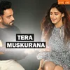About Tera Muskurana Song