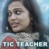About Tic Teacher Song