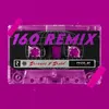 160 (Jatin Kalia Remix) Remix Version