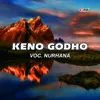 About Keno Godho Song