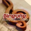 About Bingung Song