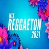 Reggaetón Play Mix 2021